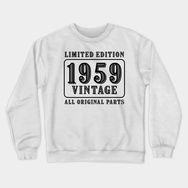All original parts vintage 1959 limited edition birthday Crewneck Sweatshirt by colorsplash